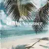 In the Summer - Single album lyrics, reviews, download