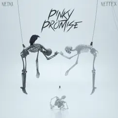 Pinky Promise - Single by NEFFEX & Neoni album reviews, ratings, credits