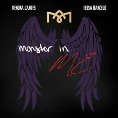 Monster In Me - Single by Kendra Dantes & Tessa Barcelo album reviews, ratings, credits
