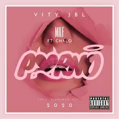 Milf (feat. Ozono Crew) - Single by Vity, JBL & Chalo album reviews, ratings, credits