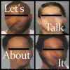 Let's Talk About It - Single album lyrics, reviews, download