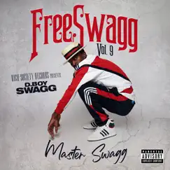 FreeSwagg, Vol. 9 (Master Swagg) by D.Boy Swagg album reviews, ratings, credits