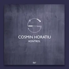 Kontrol - Single by Cosmin Horatiu album reviews, ratings, credits
