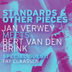 Standards & Other Pieces (feat. Fay Claassen) by Jan Verwey & Bert Van den Brink album reviews, ratings, credits