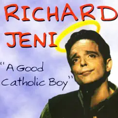 A Good Catholic Boy by Richard Jeni album reviews, ratings, credits
