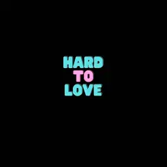 Hard to Love (Sped Up) Song Lyrics