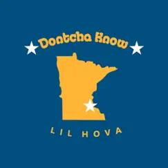 Dontcha Know - Single by Lil Hova album reviews, ratings, credits