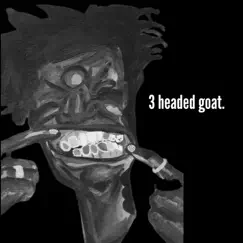 3 Headed Goat (feat. ValentiBinWallin & TRJason) - Single by VloneVic album reviews, ratings, credits