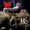 Knuckle Up (feat. Royce da 5'9") - Single album lyrics, reviews, download