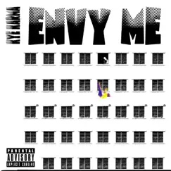 Envy Me - Single by KYE KARMA album reviews, ratings, credits