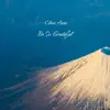 Be So Grateful - EP album lyrics, reviews, download