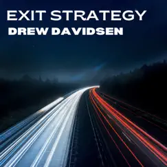 Exit Strategy - Single by Drew Davidsen album reviews, ratings, credits