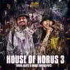 House of Horus 3 - Single album lyrics, reviews, download
