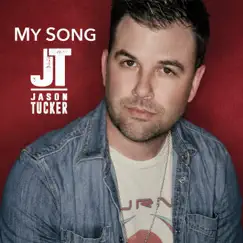 My Song - Single by Jason Tucker album reviews, ratings, credits