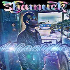 Life Style - Single by Shamuck album reviews, ratings, credits