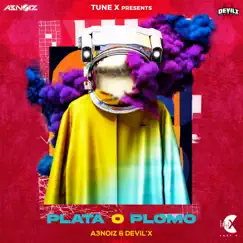 Plata O Plomo - Single by A3NOIZ & DEVIL���x album reviews, ratings, credits