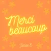 Merci Beaucoup - Single album lyrics, reviews, download