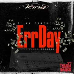 ErrDay - Single by Slikk Kuntree album reviews, ratings, credits