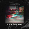 Let Me Go (Phonk Music) - Single album lyrics, reviews, download