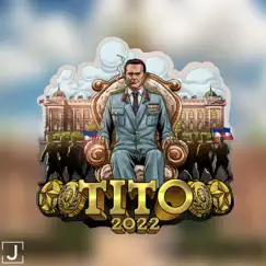 Tito 2022 (feat. Simon André) - Single by JRFY album reviews, ratings, credits