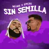 Sin Semilla - Single album lyrics, reviews, download