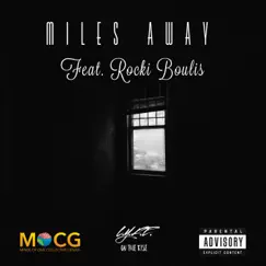 Miles Away (feat. Rocki Boulis) Song Lyrics