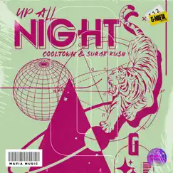 Up All Night - Single by Cooltown & Surge Kush album reviews, ratings, credits