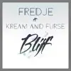 Blijf (feat. KREAM & Furse) - Single album lyrics, reviews, download
