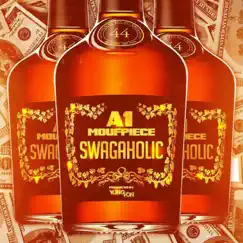 Swagaholic - Single by A1 Moufpiece album reviews, ratings, credits