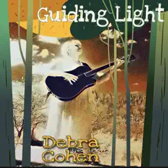 Guiding Light - Single by Debra Cohen album reviews, ratings, credits