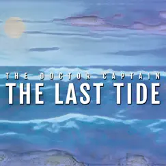 The Last Tide by The Doctor Captain album reviews, ratings, credits