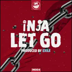 Let Go - Single by Inja & Exile album reviews, ratings, credits