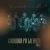 Corridos Pa La Raza, Vol. 2 - Single album lyrics, reviews, download