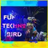Funky Techno Bird - Single album lyrics, reviews, download
