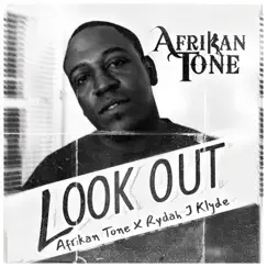 Look Out (feat. Rydah J. Klyde) Song Lyrics