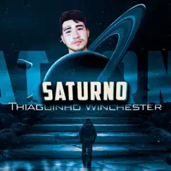 Saturno - Single by Thiaguinho Winchester album reviews, ratings, credits