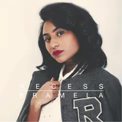 Recess - Single by Bramela album reviews, ratings, credits