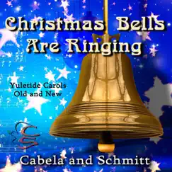 Christmas Bells Are Ringing by Cabela and Schmitt album reviews, ratings, credits