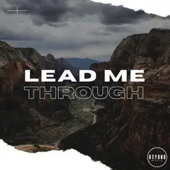 Lead Me Through - Single by BEYOND MUS!C album reviews, ratings, credits