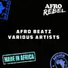 Afro Beatz EP album lyrics, reviews, download