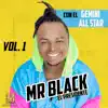 Mr Black El Presidente Con El Gemini All Star, Vol. 1 album lyrics, reviews, download