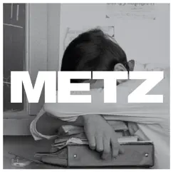 METZ by METZ album reviews, ratings, credits