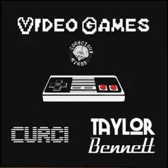 Video Games - Single by Curci & Taylor Bennett album reviews, ratings, credits