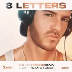 8 Letters (feat. Heidi Stober) - Single by Micky Friedmann album reviews, ratings, credits