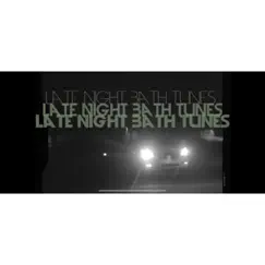 Late Night Bath Tunes (Interlude) Song Lyrics