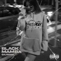 Black Mamba - Single by Giushiii album reviews, ratings, credits
