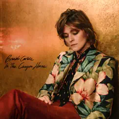 In These Silent Days (Deluxe Edition) / In The Canyon Haze by Brandi Carlile album reviews, ratings, credits