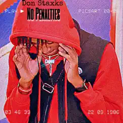 No Penalities - Single by Don Staxks album reviews, ratings, credits