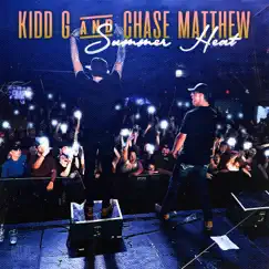 Summer Heat - Single by Kidd G & Chase Matthew album reviews, ratings, credits