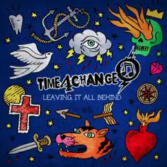 Leaving It All Behind by Time4Change album reviews, ratings, credits
